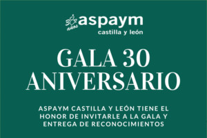 Cartel de la Gala del 30 aniversario de ASPAYM CyL