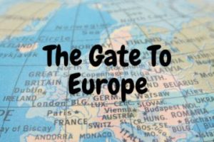 The Gate to Europe