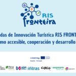 Jornadas de Innovación Turística RIS Fronteira. Turismo accesible, cooperación y desarrollo local.